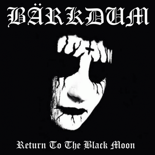 Bärkdum : Return to the Black Moon